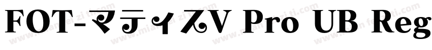 FOT-マティスV Pro UB Reg字体转换